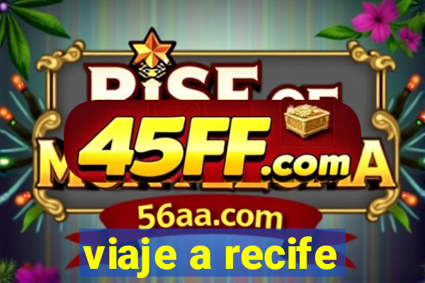 viaje a recife
